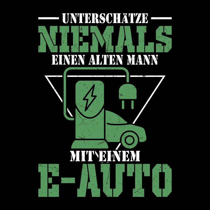 Unterschätze Niemals Einen Alten Mann Mit Einem E-