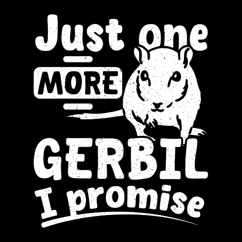 Juste une gerbille de plus, je vous le promets