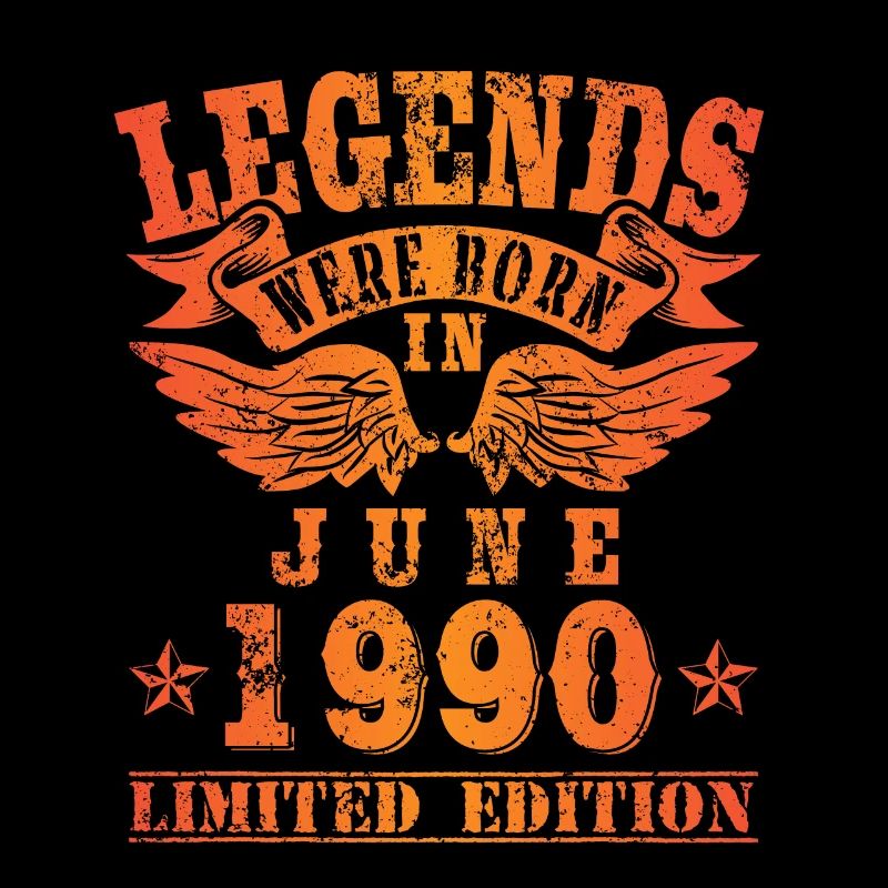 Legends were born in Juni 1990 Geburtstag