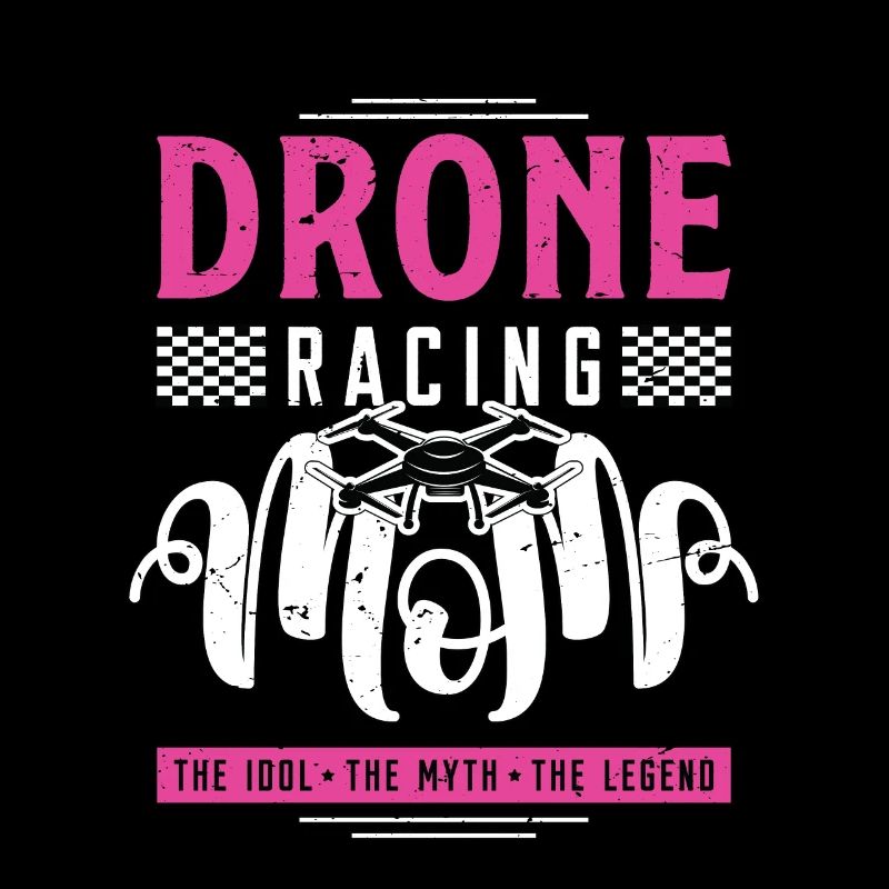 Drone Racing Lover Maman L’Idole La Machine De Course