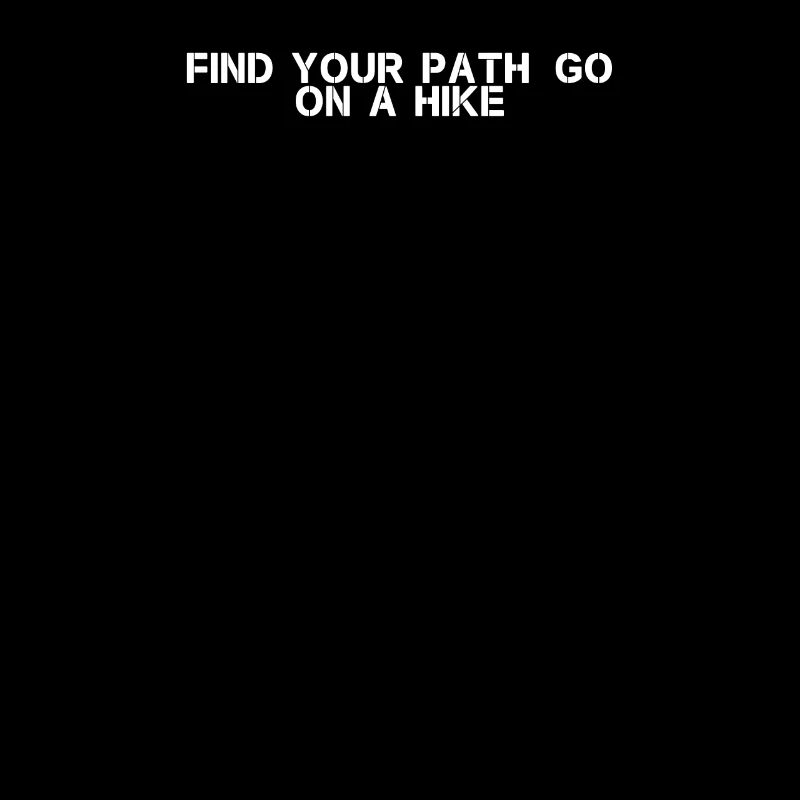 Hiking - Find your path, go on a hike