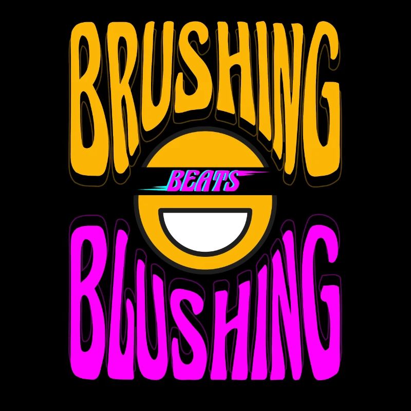 Brushing Beats Blushing Dentists Dental Dentistry