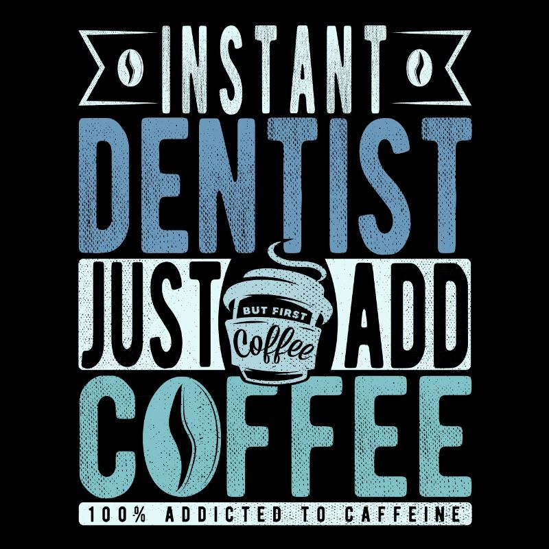 Dentiste instantané Il suffit d’ajouter du café