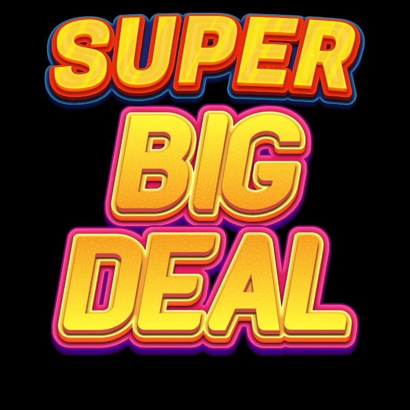 Super grosse affaire