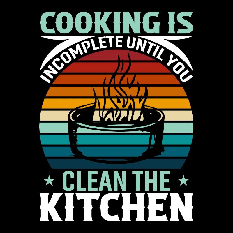 Cooking Is Incomplete Until You Clean The Kitchen