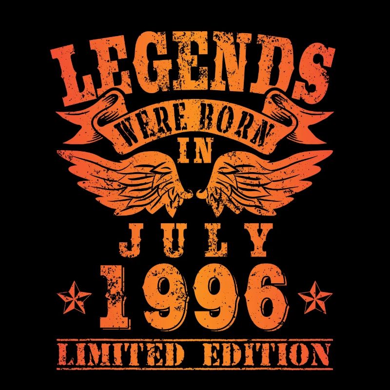 Legends were born in Juli 1996 Geburtstag