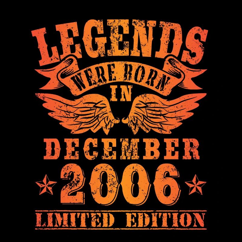 Legends were born in December 2006 Birthday