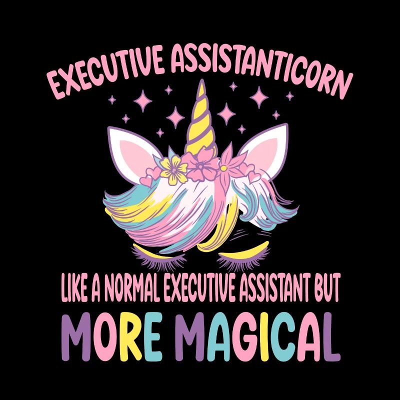 Executive Assistanticorn like a normal Assistant