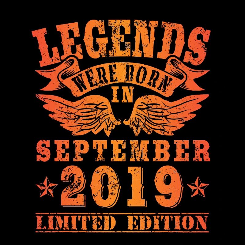 Legends were born in September 2019 Geburtstag