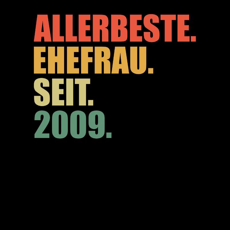 Beste Ehefrau seit 2009 15.Hochzeitstag