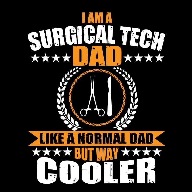 Surgical-Technical Assistant Dad