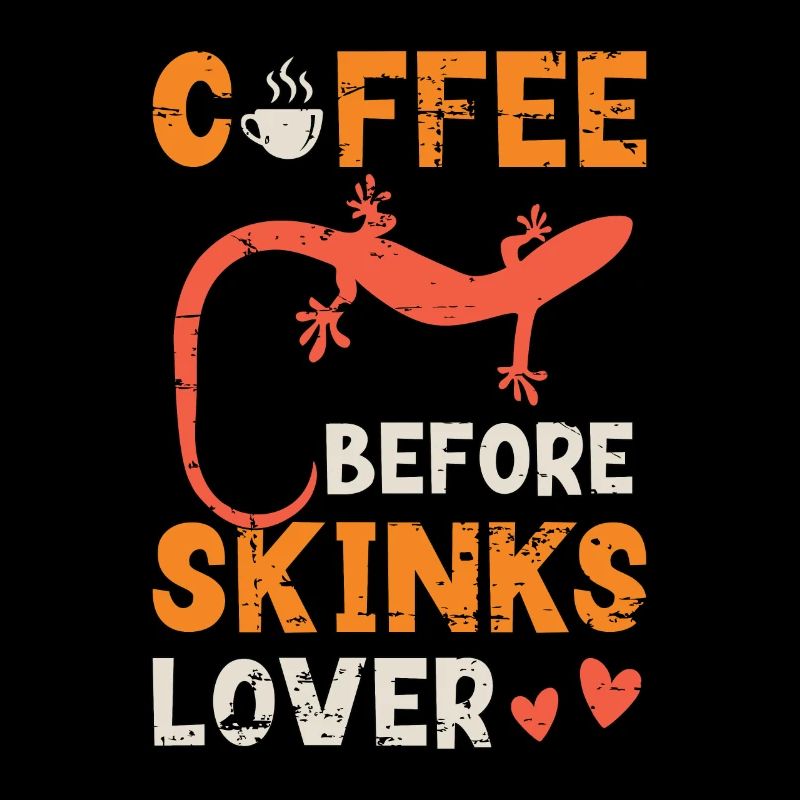 Skinks Lover Coffee Before Lizard Coffee Lover