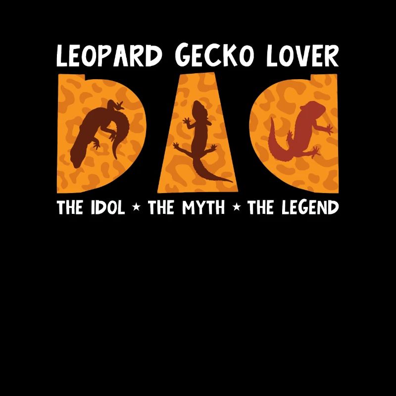 Leopard Gecko Lover Dad The Idol The Gecko Owner