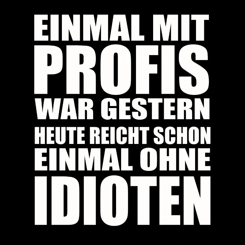Einmal ohne Idioten – Arbeitssarkasmus