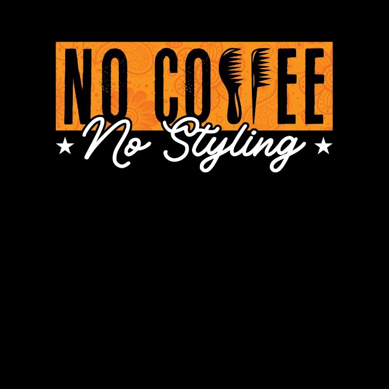 Coiffeur Pas de café Pas de coiffeur Amateur de café