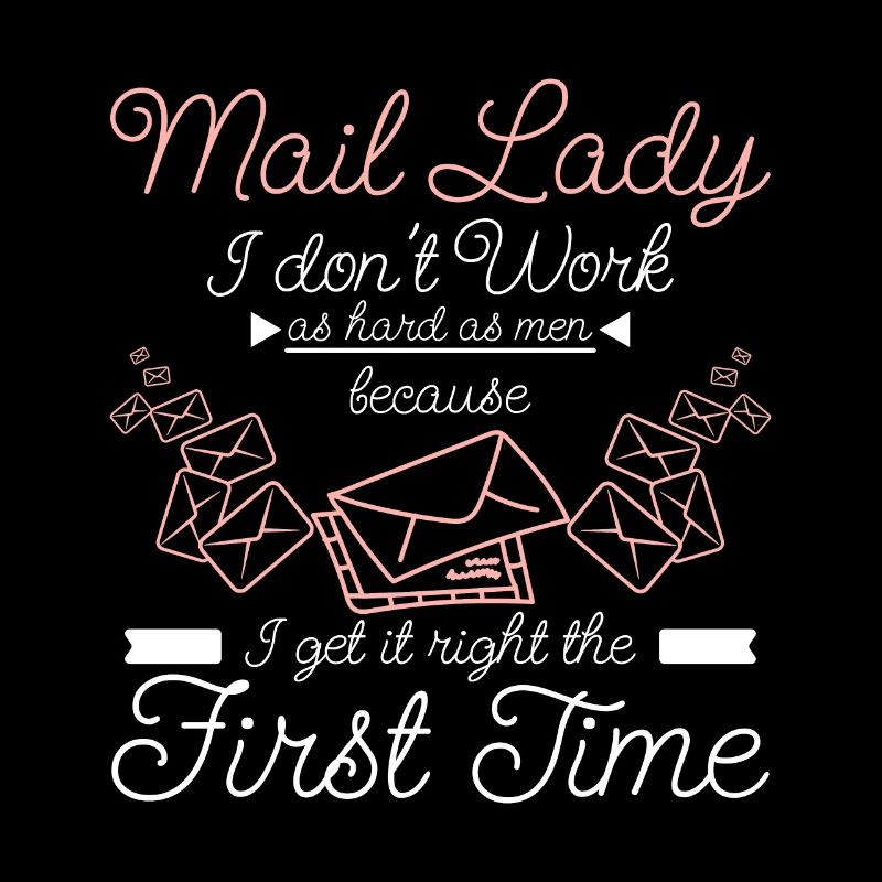 Funny Mail lady, I get it right the first time