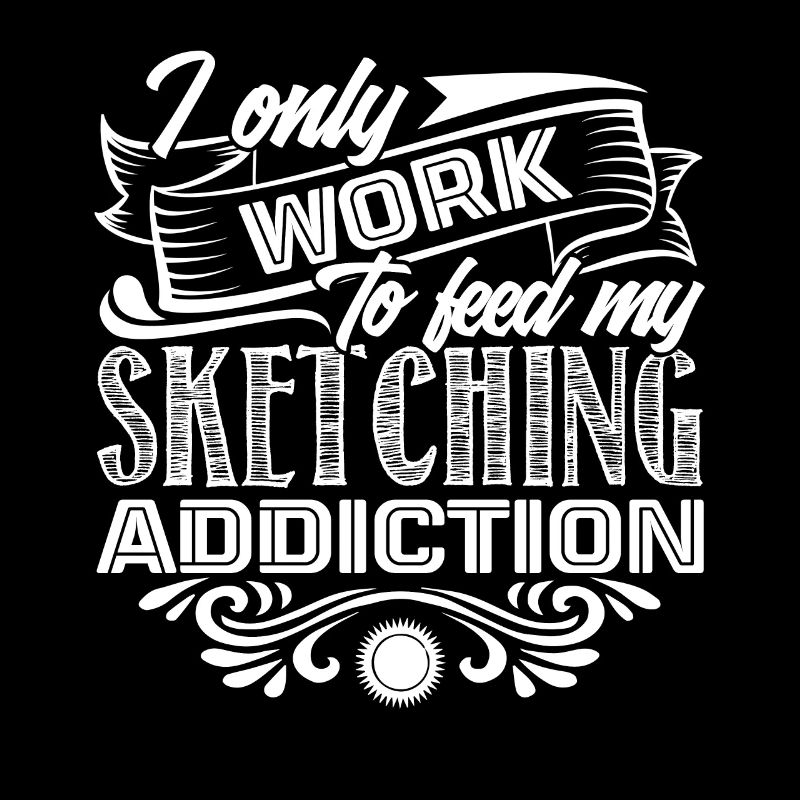 Sketching I Work To Feed My Sketching Addiction