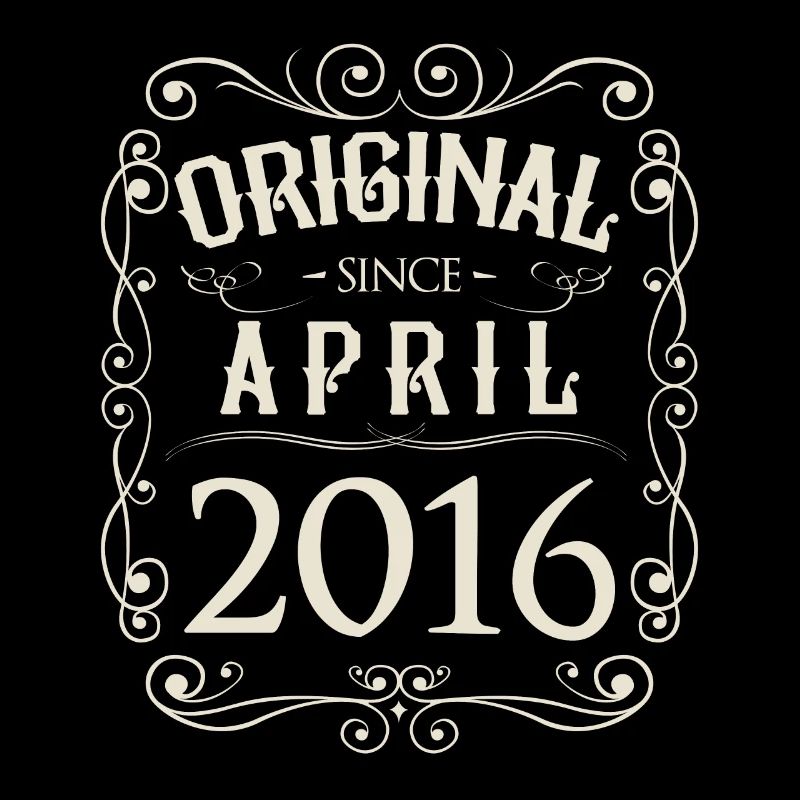 Vintage - Original since April 2016 Birthday