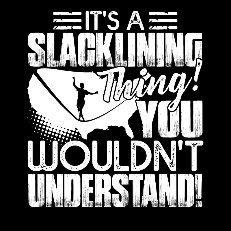 Slacklining It's A Slacklining Thing