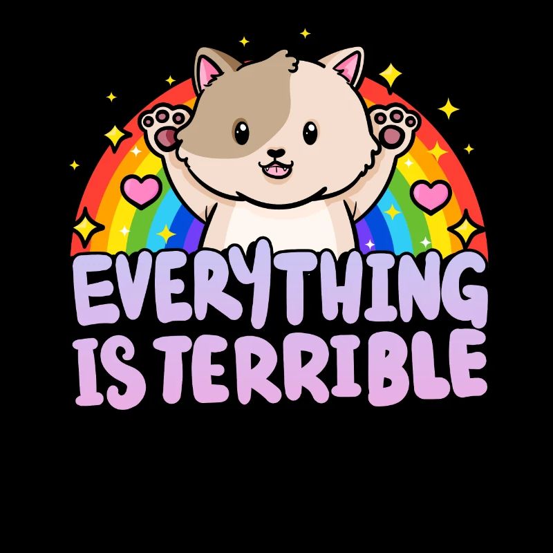 Everything is horrible sarcasm rainbow