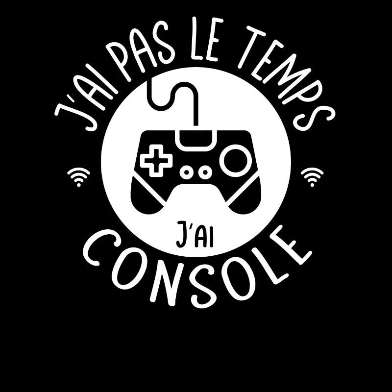 J'ai pas le temps j'ai Console