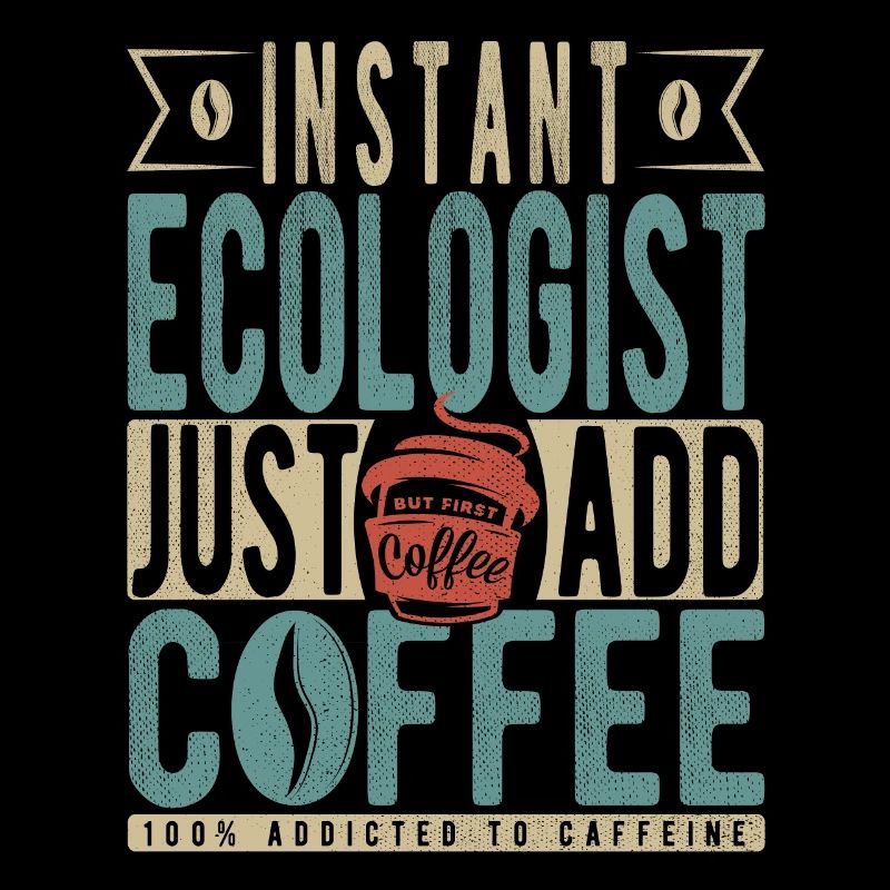 Écologiste instantané Il suffit d’ajouter du café