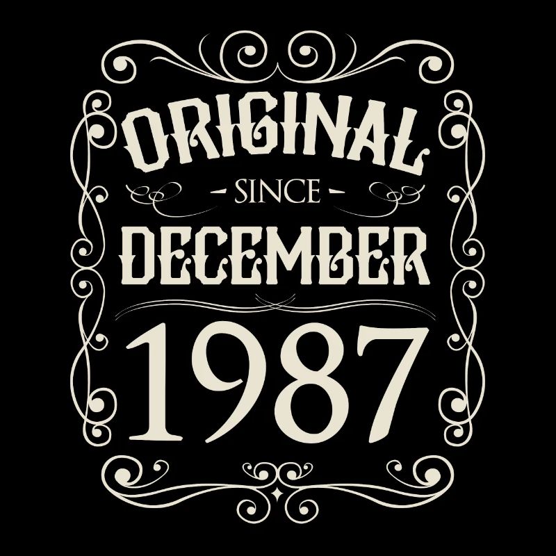 Vintage - Original since December 1987 birthday