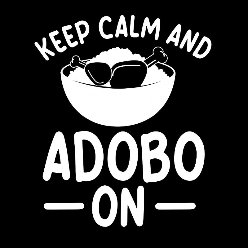 Keep Calm And Adobo On