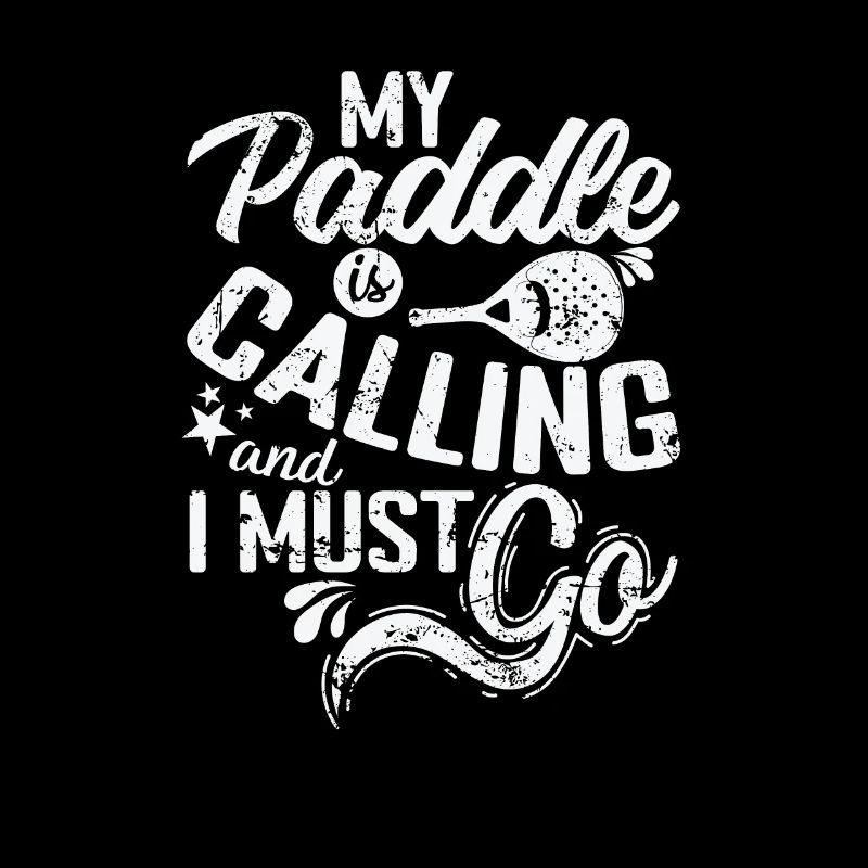 My Paddle is calling and I must go