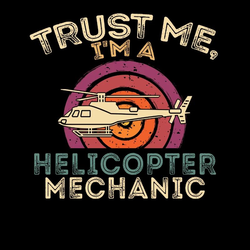 Glaub mir, ich bin ein Hubschraubermechaniker