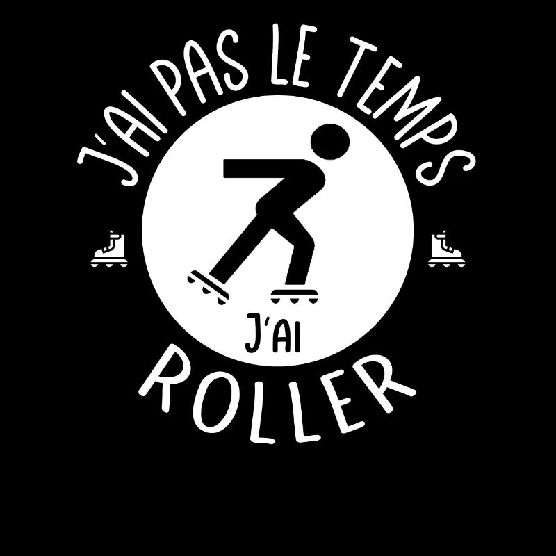 I don't have time, I have rollerblading. Roller skating