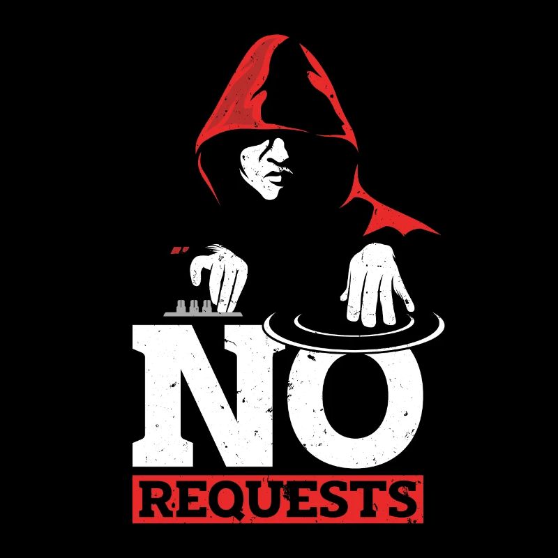 Disc Jockey No Requests Disco Hall Disc Jockeys