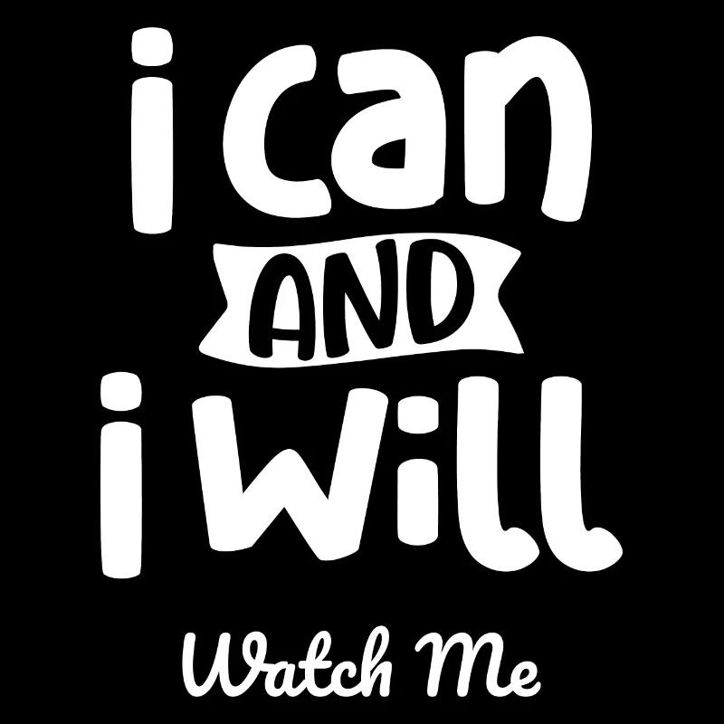I Can And I Will Watch Me