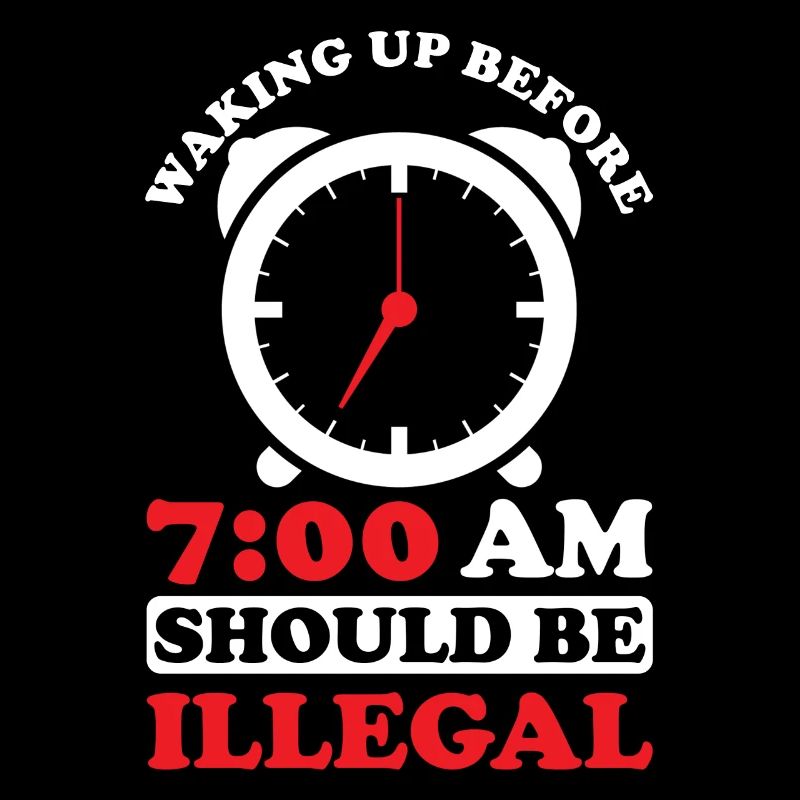 Getting up before 7 a.m. is prohibited