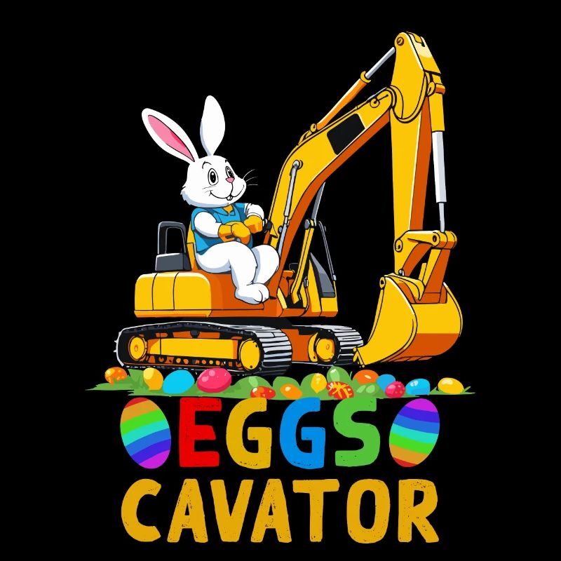 Funny Easter Saying Easter Bunny Excavator Driver