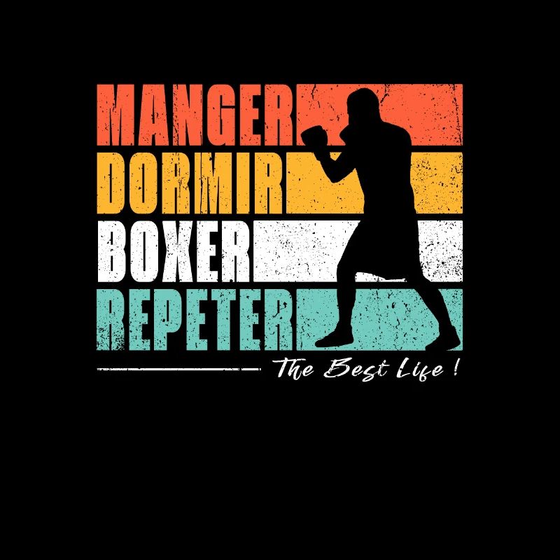 Manger dormir Boxer repeter. Pour les fans de boxe