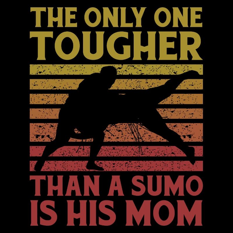 Le seul plus dur qu’un sumo est sa mère