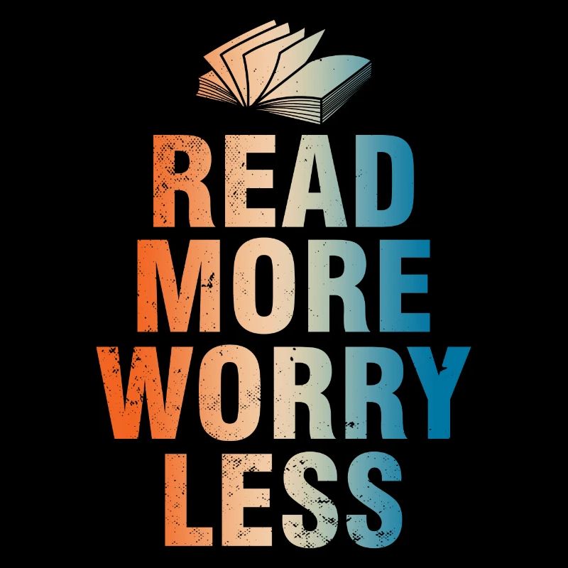 Read More Worry Less - Bookish