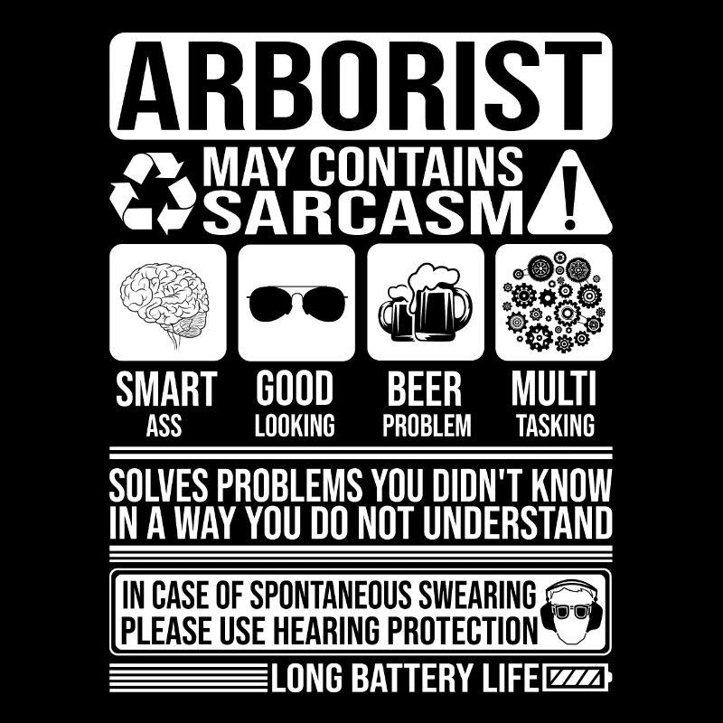 Baumpfleger Sarkasmus lustiges Geschenk Baumpfleger