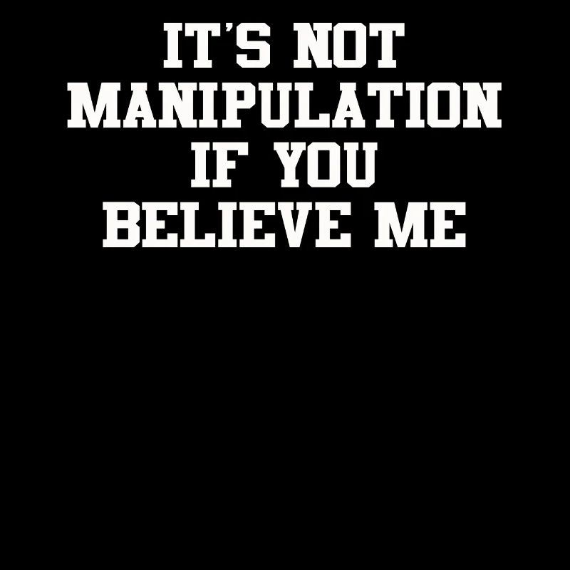 Pas de manipulation si vous croyez