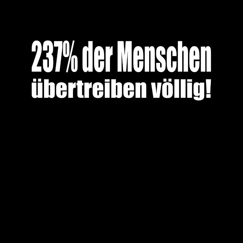 237% der Menschen...