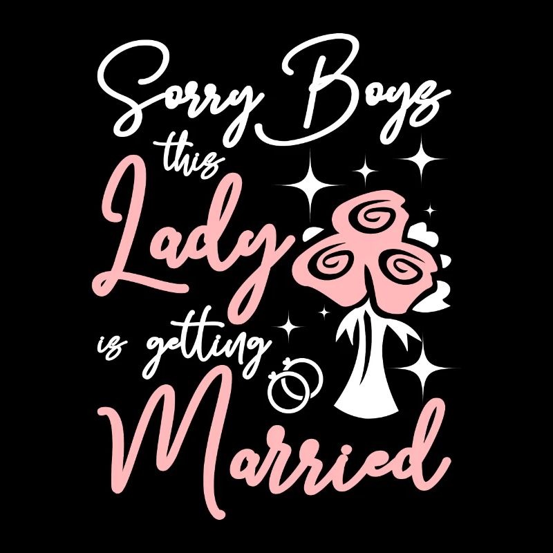 Team Bride This lady Is Getting Married