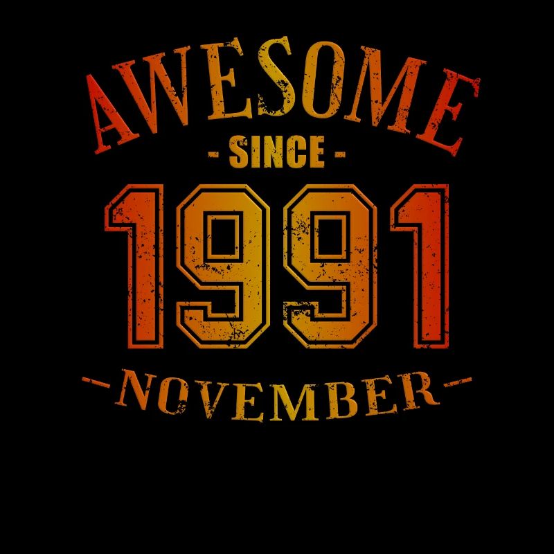 November 1991 - Geburtstag im November Awesome