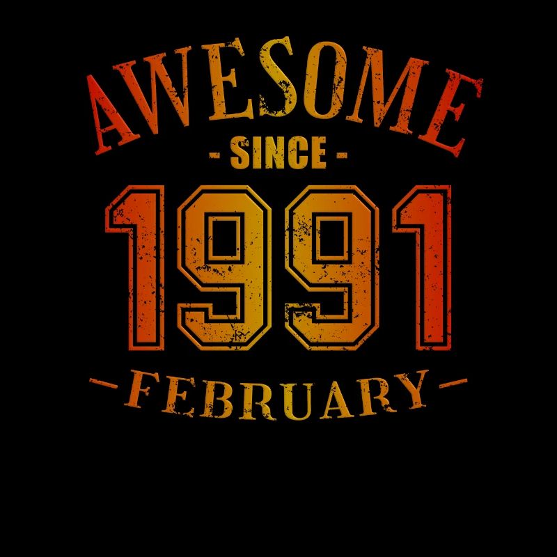 February 1991 - Geburtstag im Februar Awesome