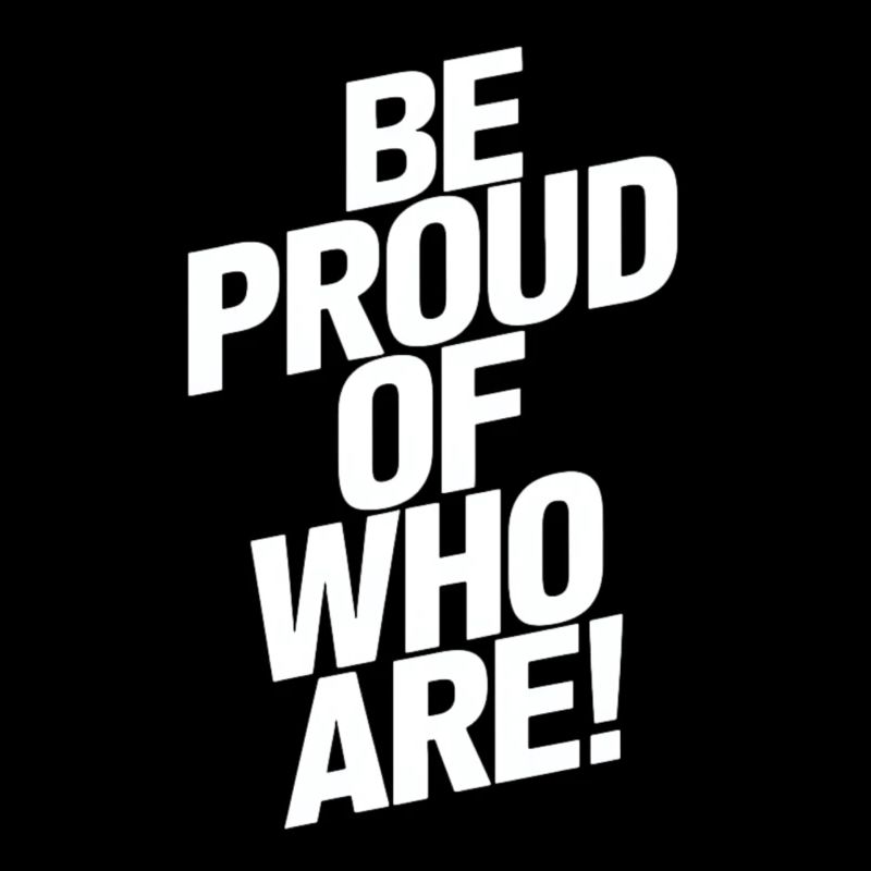 Sei Stolz Auf Dein Eigenes Ich