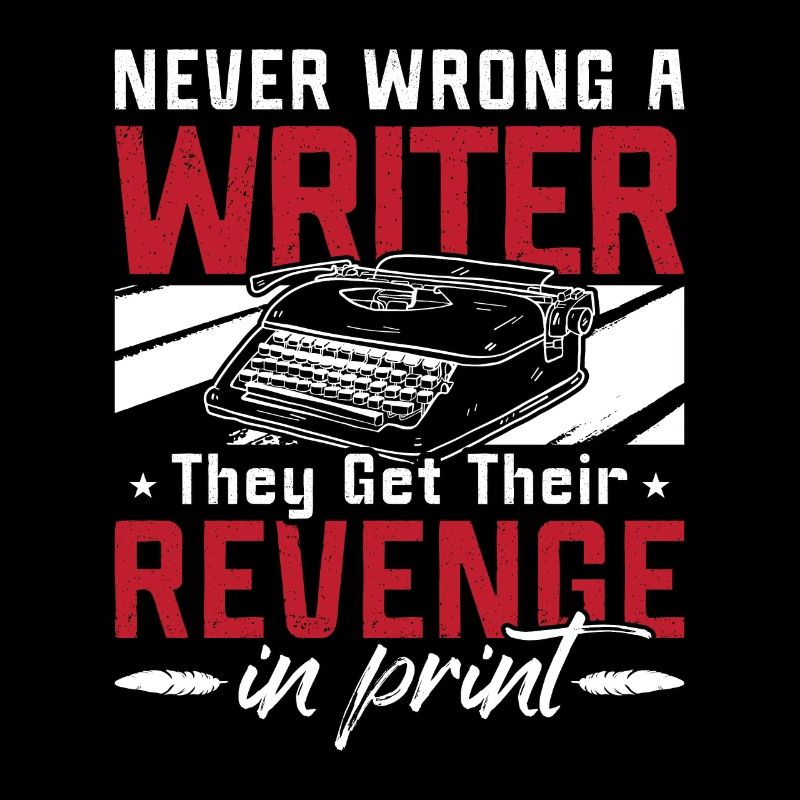 Writing Never Wrong A Writer They Get Literature