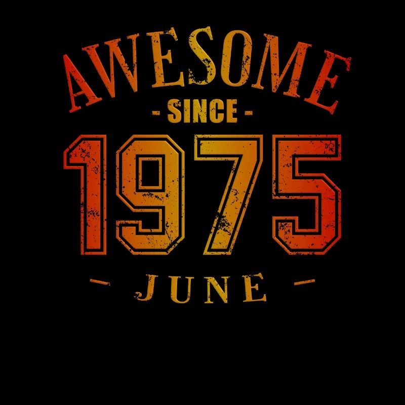 June 1975 - Geburtstag im Juni Awesome
