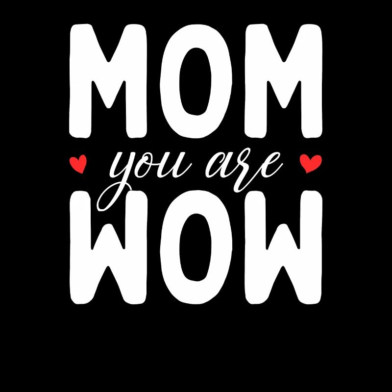 Mama Du Bist Wow Mom You Are Wow Mutter Muttertag