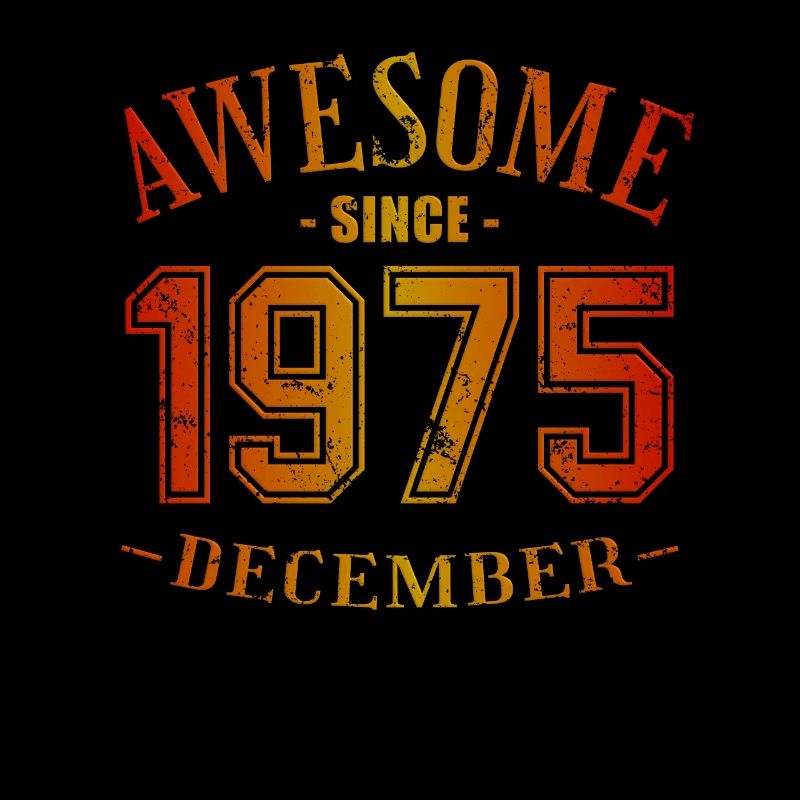 December 1975 - Geburtstag im Dezember Awesome
