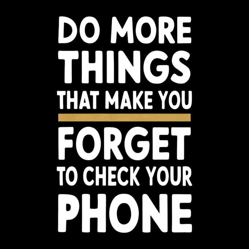 Faites plus de choses qui vous font oublier